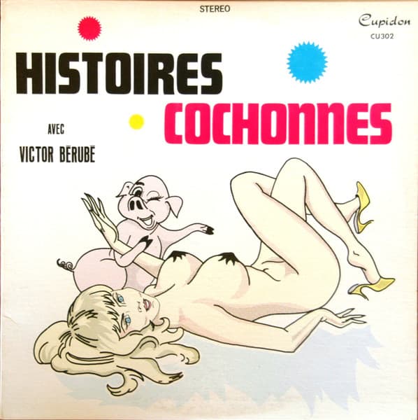 Victor Bérubé — Histoires Cochonnes
