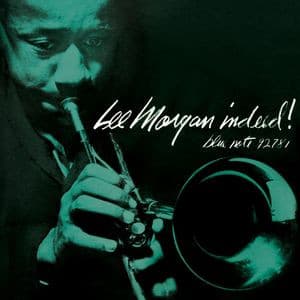 Lee Morgan — Indeed!