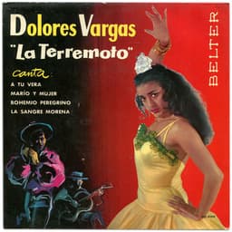 Dolores Vargas — Canta: A Tu Vera / Marío Y Mujer / Bohemio Peregrino / La Sangre Morena