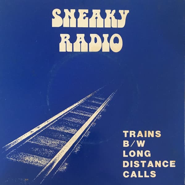Sneaky Radio — Trains