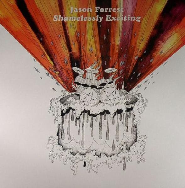 Jason Forrest — Shamelessly Exciting