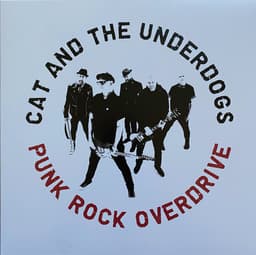 Cat And The Underdogs — Punk Rock Overdrive