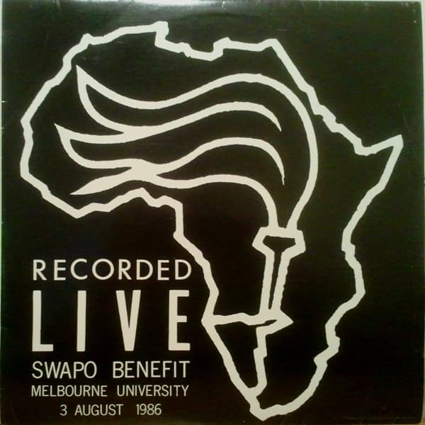 Various, Big Backyard, Arthur In The Dark, Jacksworld, The Bo-Weevils, The Band Who Shot Liberty Valance, Honeymoon In Green, Slaves Of Sin, Buick K.B.T., The Wet Ones, Painters And Dockers — Recorded Live Swapo Benefit Melbourne University 3 August 1986
