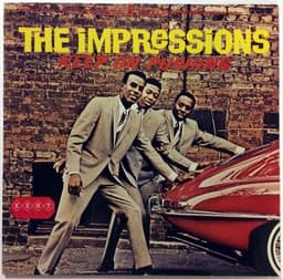 The Impressions — Keep On Pushing