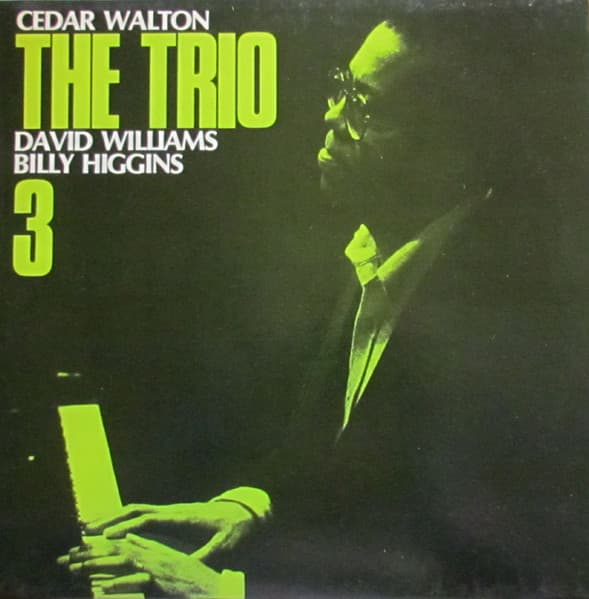 Cedar Walton, David Williams, Billy Higgins — The Trio 3