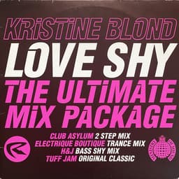 Kristine Blond — Love Shy (The Ultimate Mix Package)