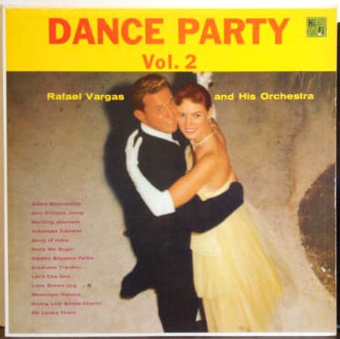 Rafael Vargas And His Orchestra — Dance Party Vol. 2