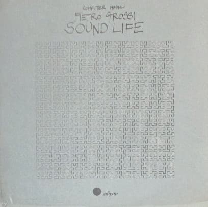 Pietro Grossi — Sound Life: Computer Music