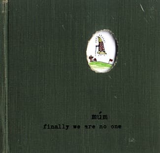 Múm — Finally We Are No One