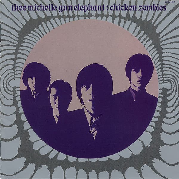 Thee Michelle Gun Elephant — Chicken Zombies