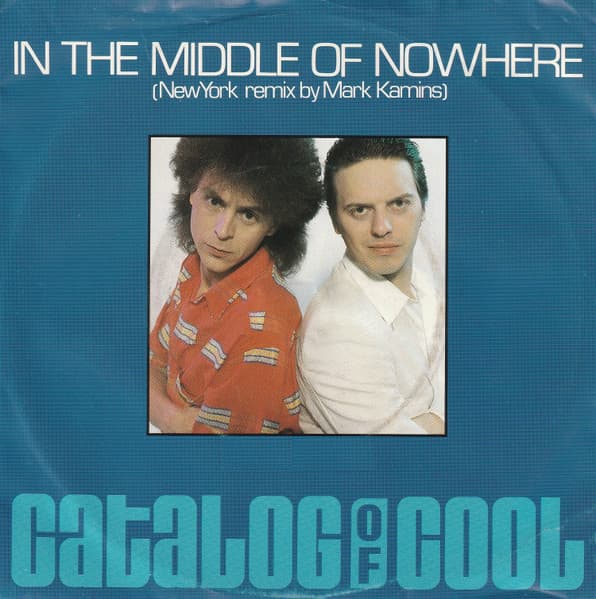 Catalog Of Cool — In The Middle Of Nowhere (New York Remix By Mark Kamins)