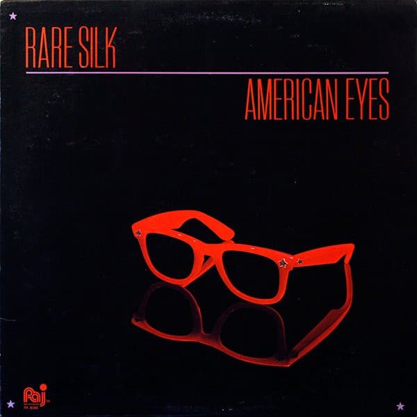 Rare Silk — American Eyes