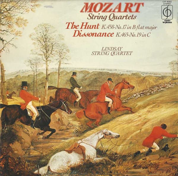 Wolfgang Amadeus Mozart, The Lindsays — String Quartets: The Hunt K.458-No. 17 In B Flat Major / Dissonance K.465-No. 19 In C