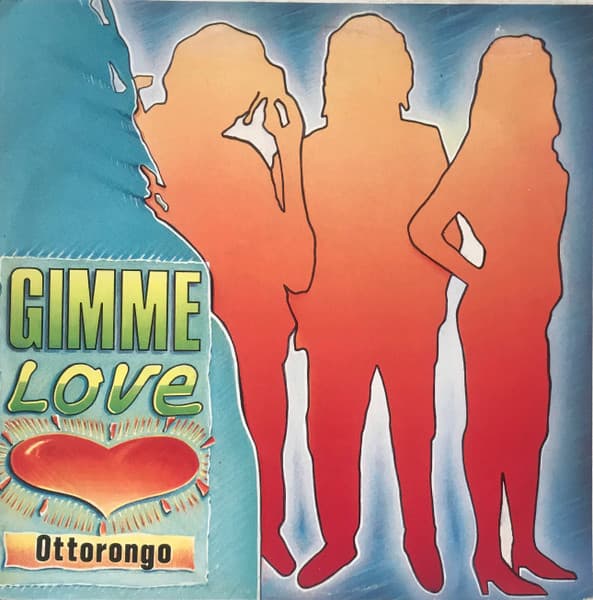 Ottorongo — Gimme Love