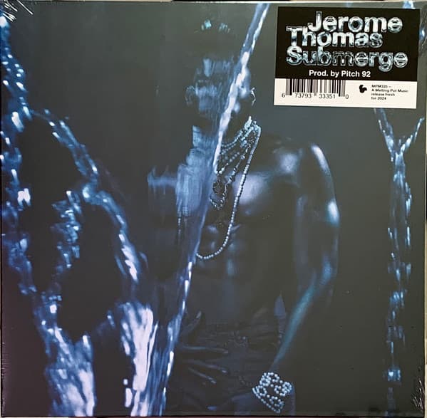 Jerome Thomas, Pitch 92 — Submerge