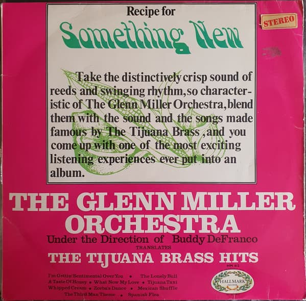 The Glenn Miller Orchestra, Buddy DeFranco — Something New - Translates The Tijuana Brass Hits