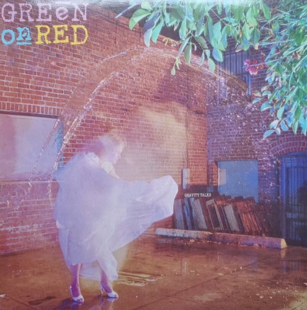 Green on Red — Gravity Talks