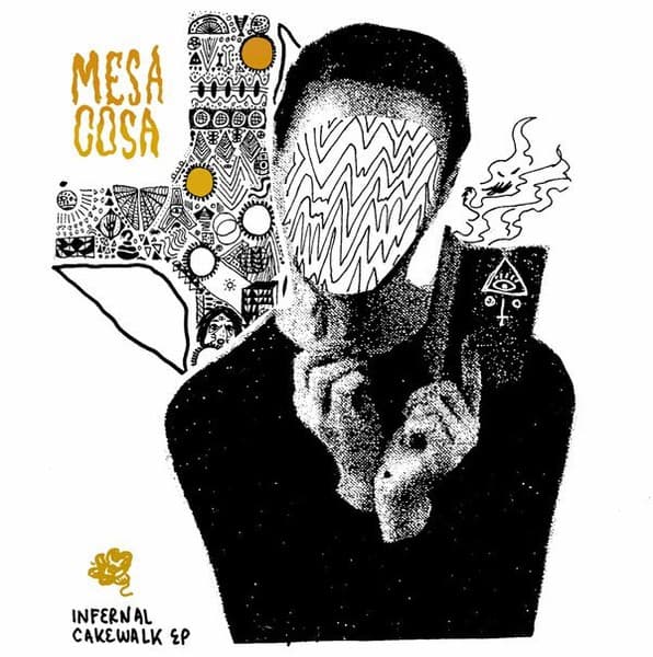 Mesa Cosa — Infernal Cakewalk EP
