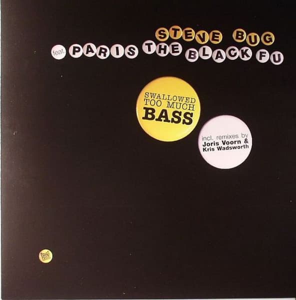 Steve Bug, Paris The Black Fu — Swallowed Too Much Bass
