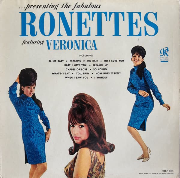 The Ronettes, Veronica Bennett — ...Presenting The Fabulous Ronettes Featuring Veronica