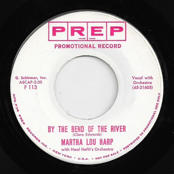 Martha Lou Harp — By The Bend Of The River / Just A Closer Walk With Thee