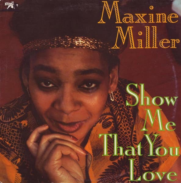 Maxine Miller — Show Me That You Love