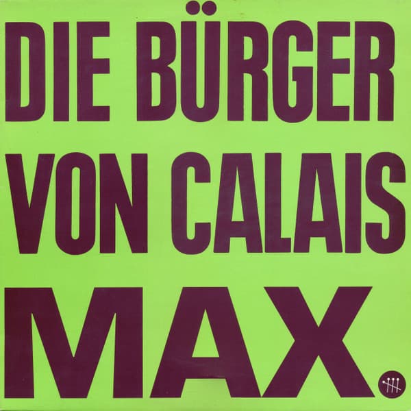 Die Bürger Von Calais — Max