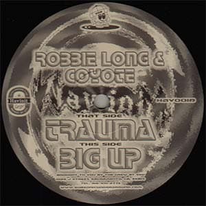 Robbie Long, Coyote — Trauma / Big Up