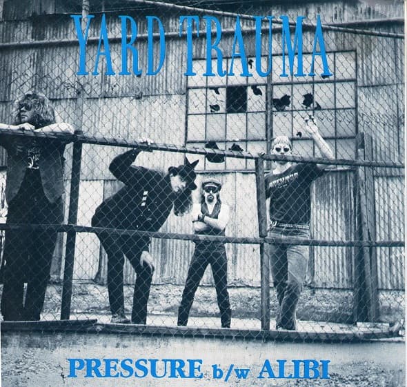 Yard Trauma — Pressure / Alibi