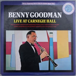 Benny Goodman — Live At Carnegie Hall