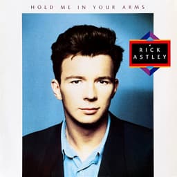Rick Astley — Hold Me In Your Arms