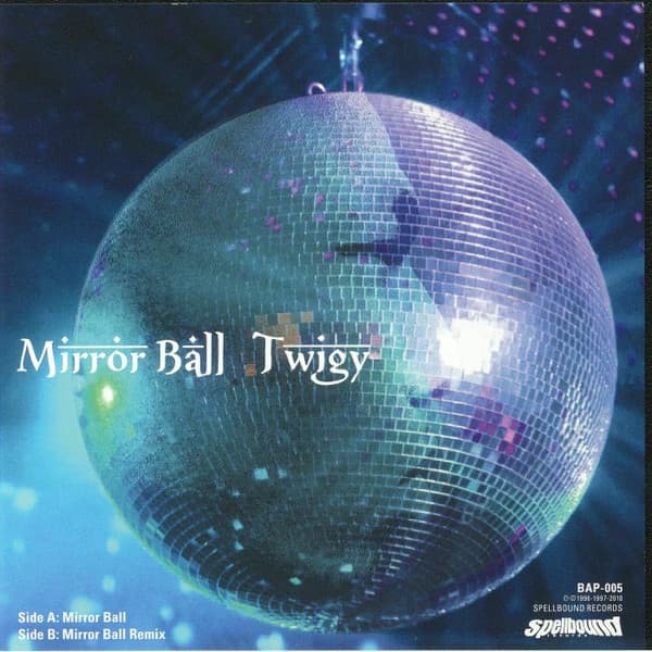 Twigy — Mirror Ball