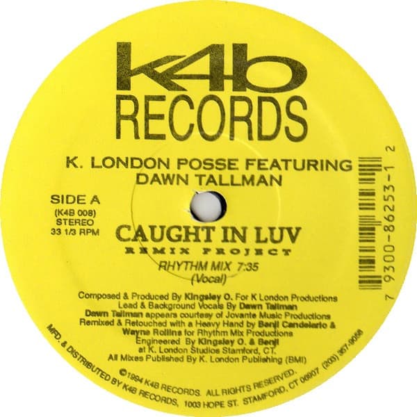 K London Posse, Dawn Tallman — Caught In Luv (Remix Project)