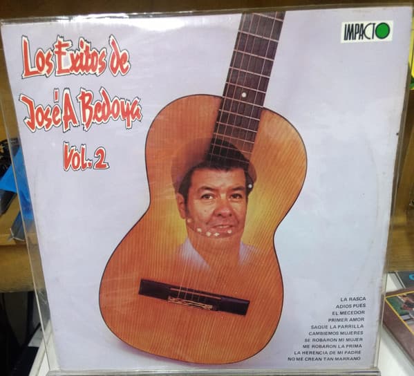 Jose A. Bedoya — Los Exitos Jose A. Bedoya Vol.2