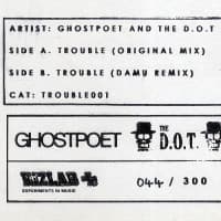 Ghostpoet, The D.O.T. — Trouble