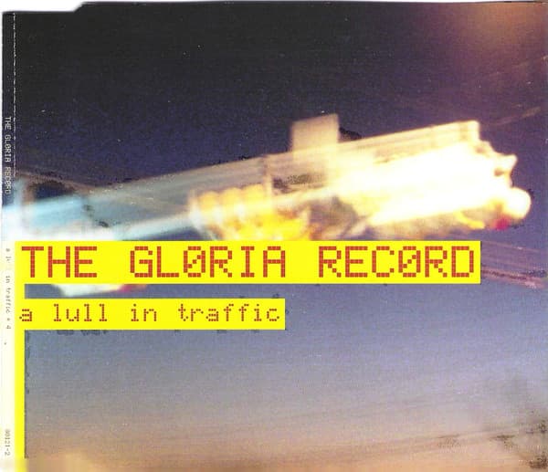 The Gloria Record — A Lull In Traffic