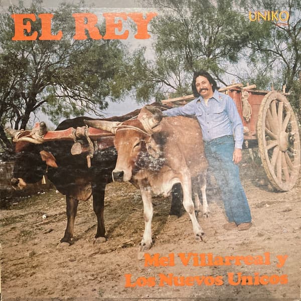 Mel Villarreal, Los Unicos — El Rey