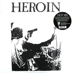 Heroin — Discography