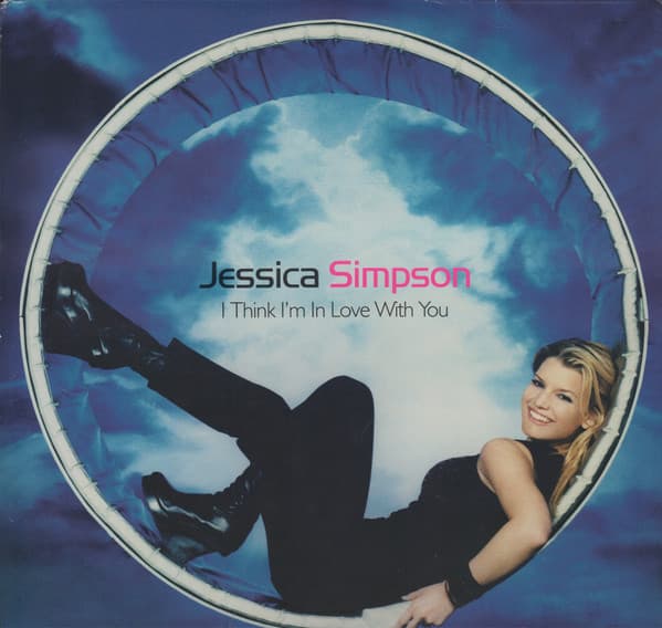 Jessica Simpson — I Think I'm In Love With You