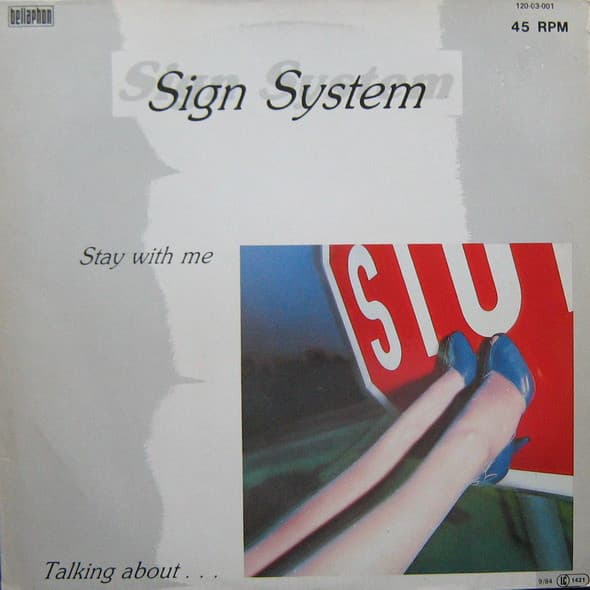 Sign System — Stay With Me / Talking About...