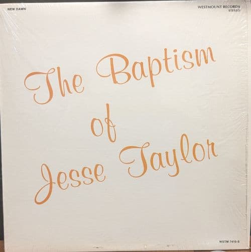 New Dawn — The Baptism of Jesse Taylor