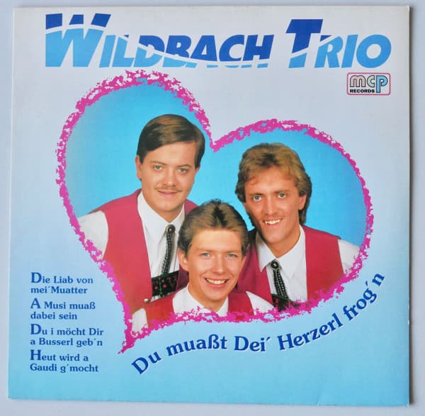 Wildbach Trio — Du Muasst Dei' Herzerl Frog'n