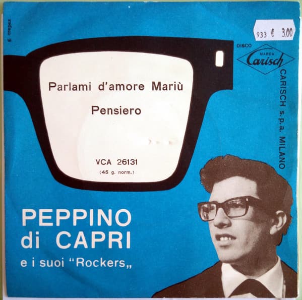 Peppino Di Capri E I Suoi Rockers — Parlami D'Amore Mariu / Pensiero