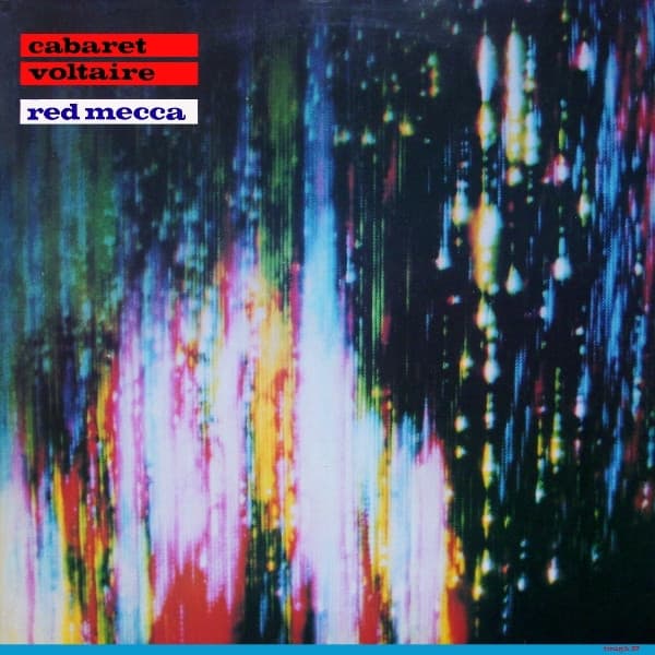 Cabaret Voltaire — Red Mecca