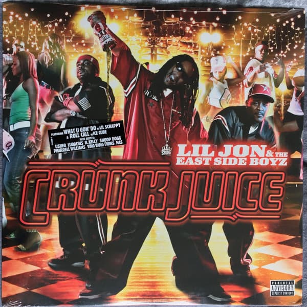 Lil' Jon & The East Side Boyz — Crunk Juice