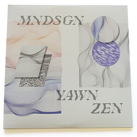 Mndsgn — Yawn Zen