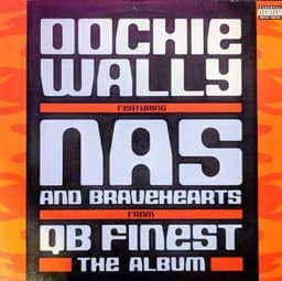Nas, Bravehearts, QB Finest — Oochie Wally