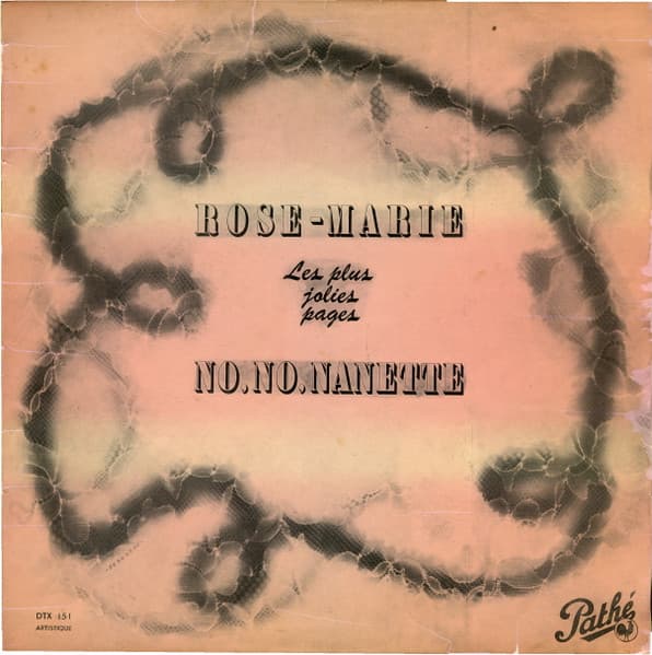 Choeur Raymond Saint-Paul, Orchestre Raymond Saint-Paul, Paul Bonneau — Rose-Marie / No, No, Nanette - Les Plus Jolies Pages