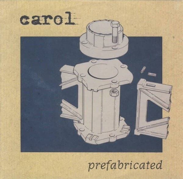 Carol — Prefabricated