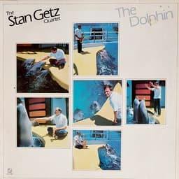 Stan Getz Quartet — The Dolphin